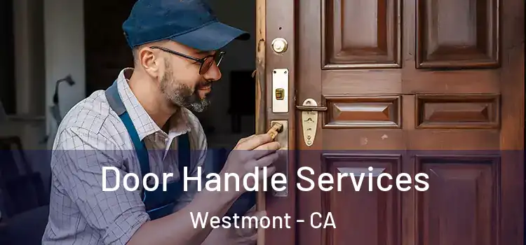 Door Handle Services Westmont - CA