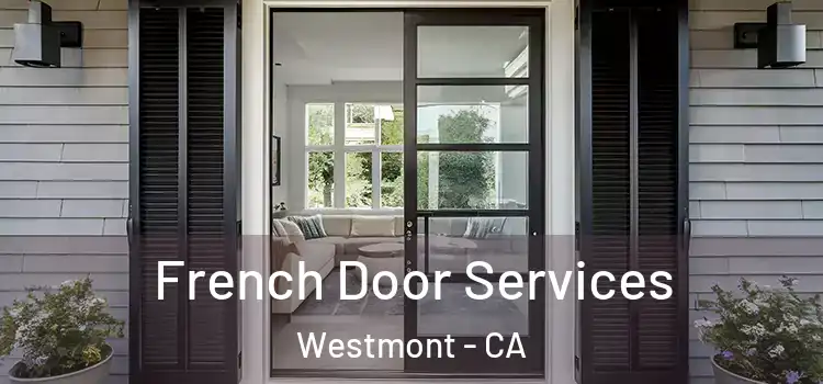 French Door Services Westmont - CA
