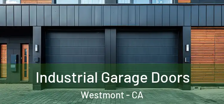  Industrial Garage Doors Westmont - CA