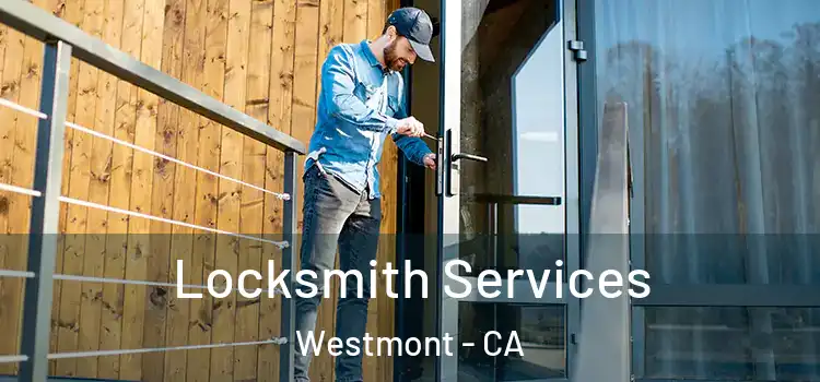 Locksmith Services Westmont - CA