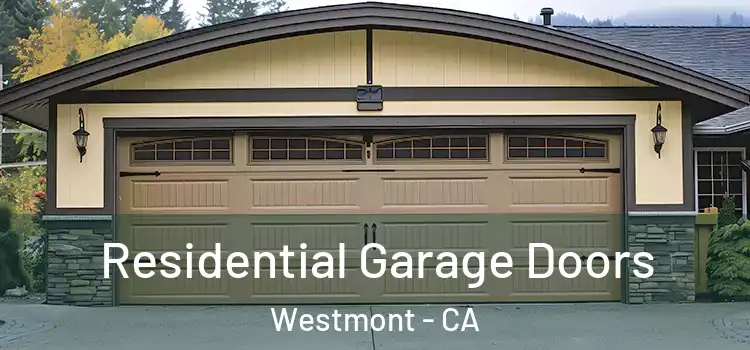  Residential Garage Doors Westmont - CA