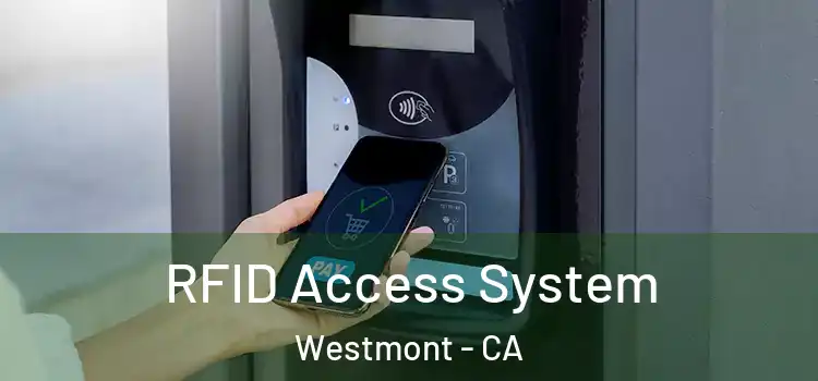  RFID Access System Westmont - CA